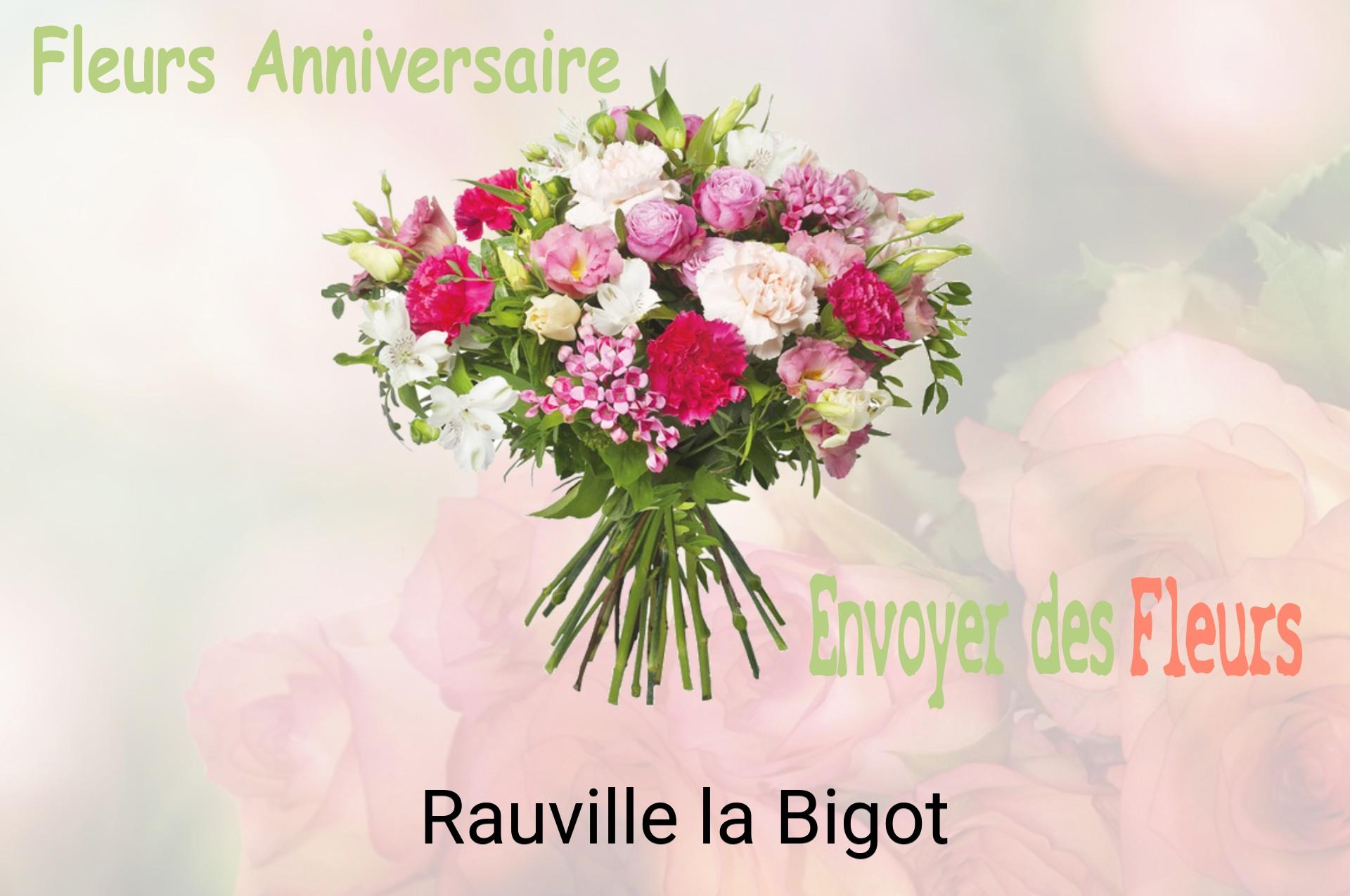Bouquet de fleurs d’anniversaire livré à Rauville-la-Bigot